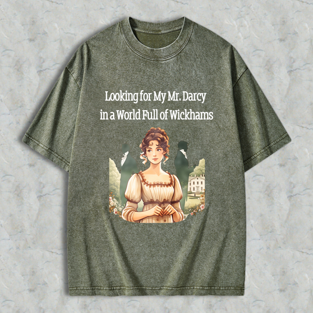 Wardrobecart Looking For My Mr Darcy In A World Full Of Wickhams Portrait Unisex Washed T-shirt