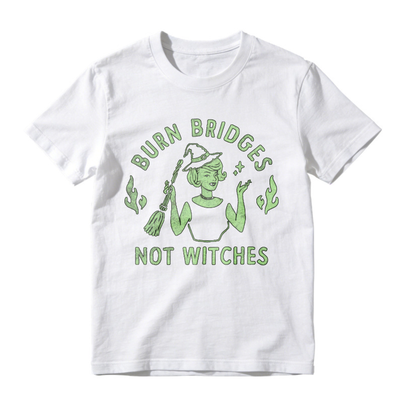 Burn Bridges Not Witches Witch Graphic T-shirt