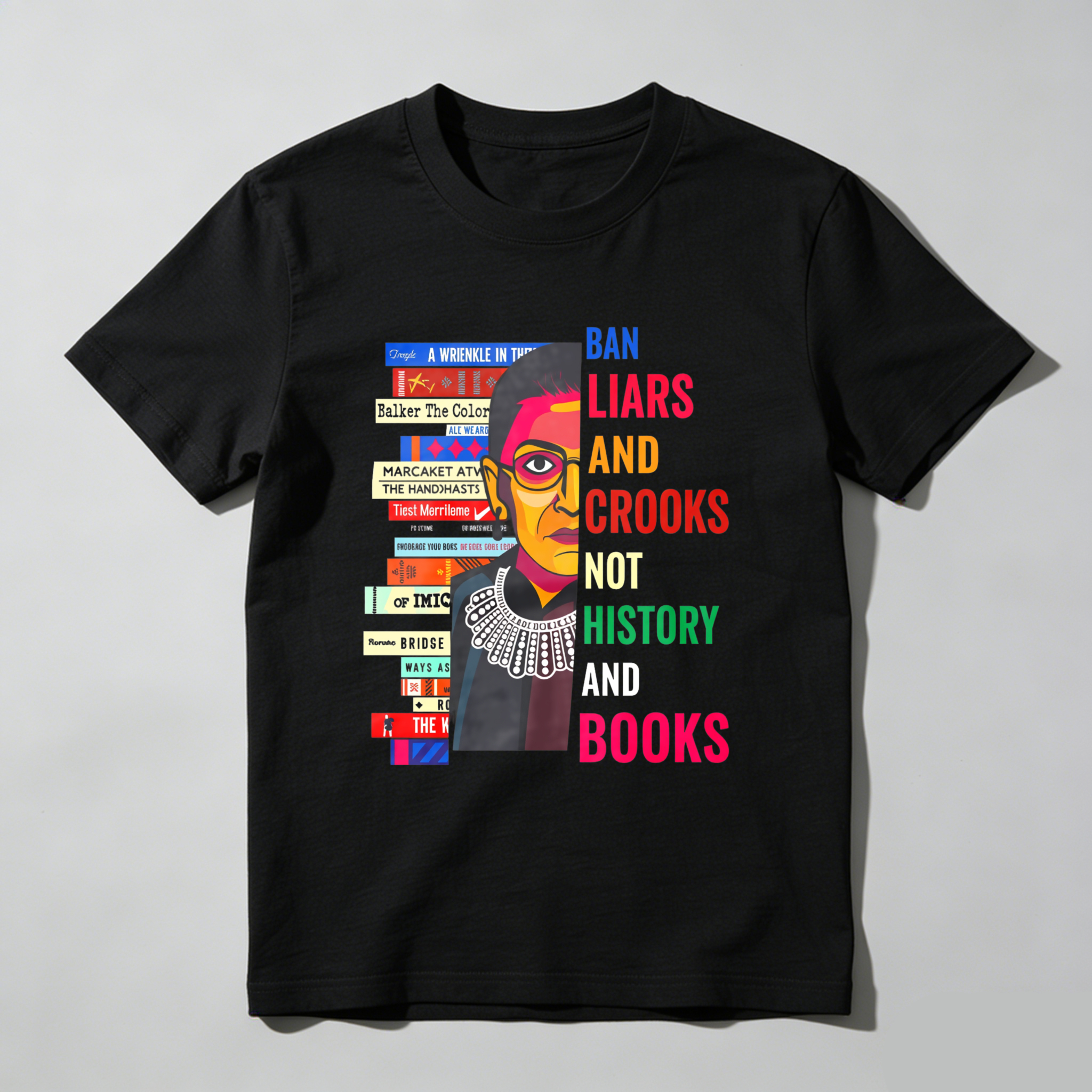 Wardrobecart Ban Liars And Crooks Not History And Books Tshirt
