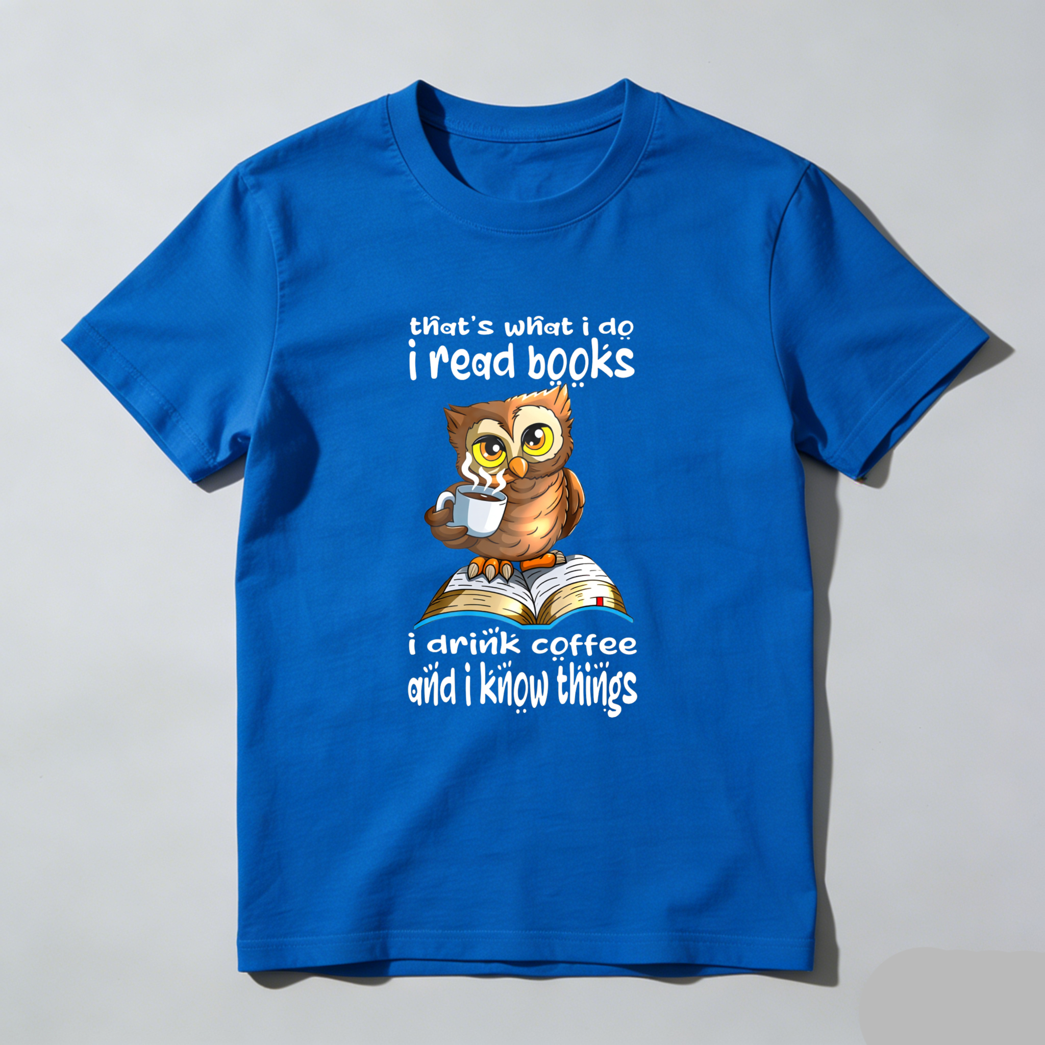 Wardrobecart Owl Reading Book Coffee Knowledge Saying Tshirt