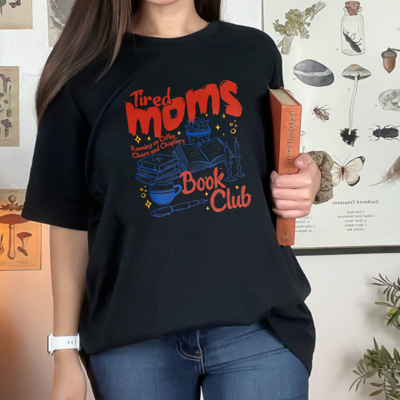 Wardrobecart Tired Moms Book Club Running On Coffee Chaos And Chapters Unisex Classic T-shirt