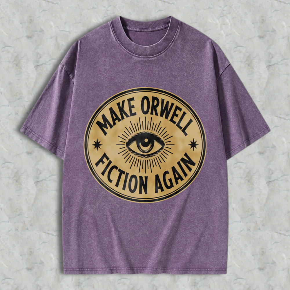 Wardrobecart Make Orwell Fiction Again Eye Symbol Unisex Washed T-shirt