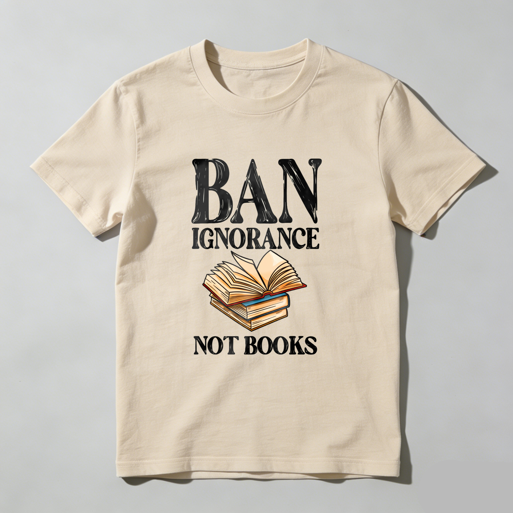 Wardrobecart Ban Ignorance Not Books Tshirt