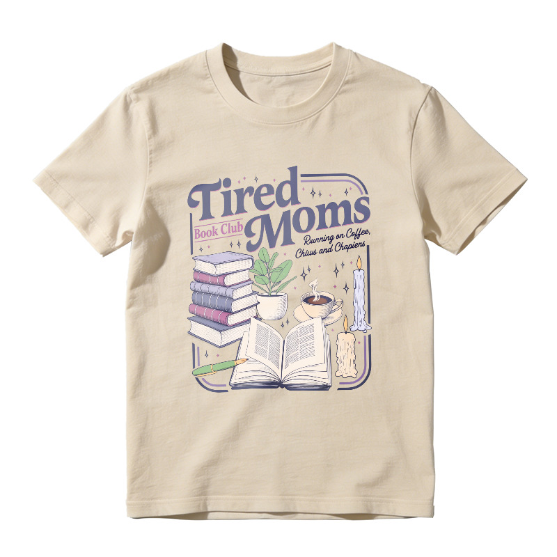 Wardrobecart Tired Moms Book Club Running On Coffee Chaos And Chapters Unisex Classic T-shirt