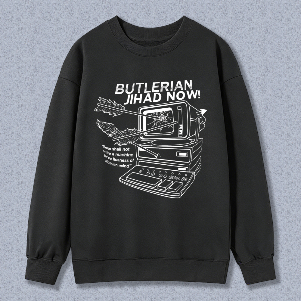 Wardrobecart Butlerian Jihad Now With Vintage Computer And Quote Design Unisex Classic Sweatshirt