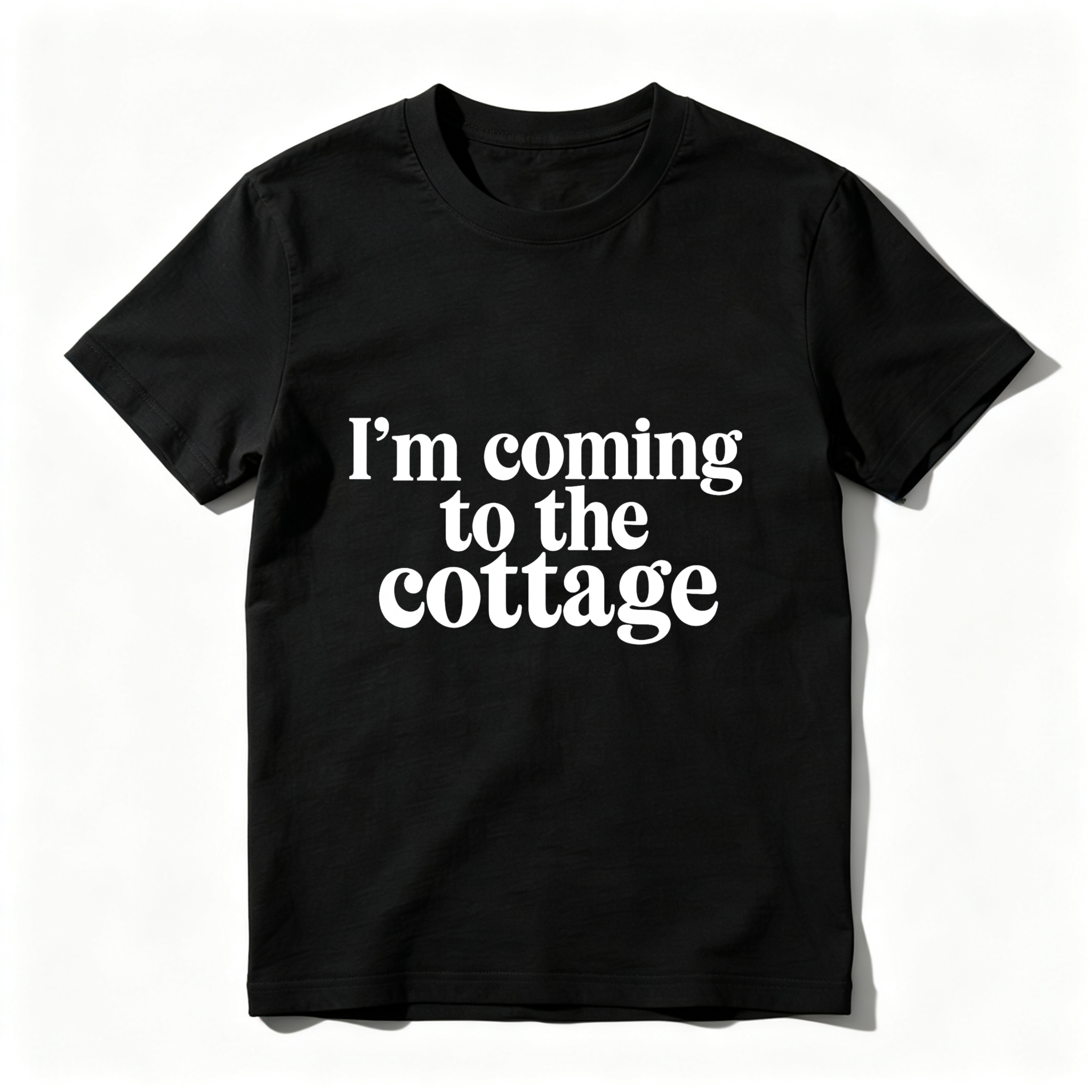 Wardrobecart I'm Coming To The Cottage Tshirt