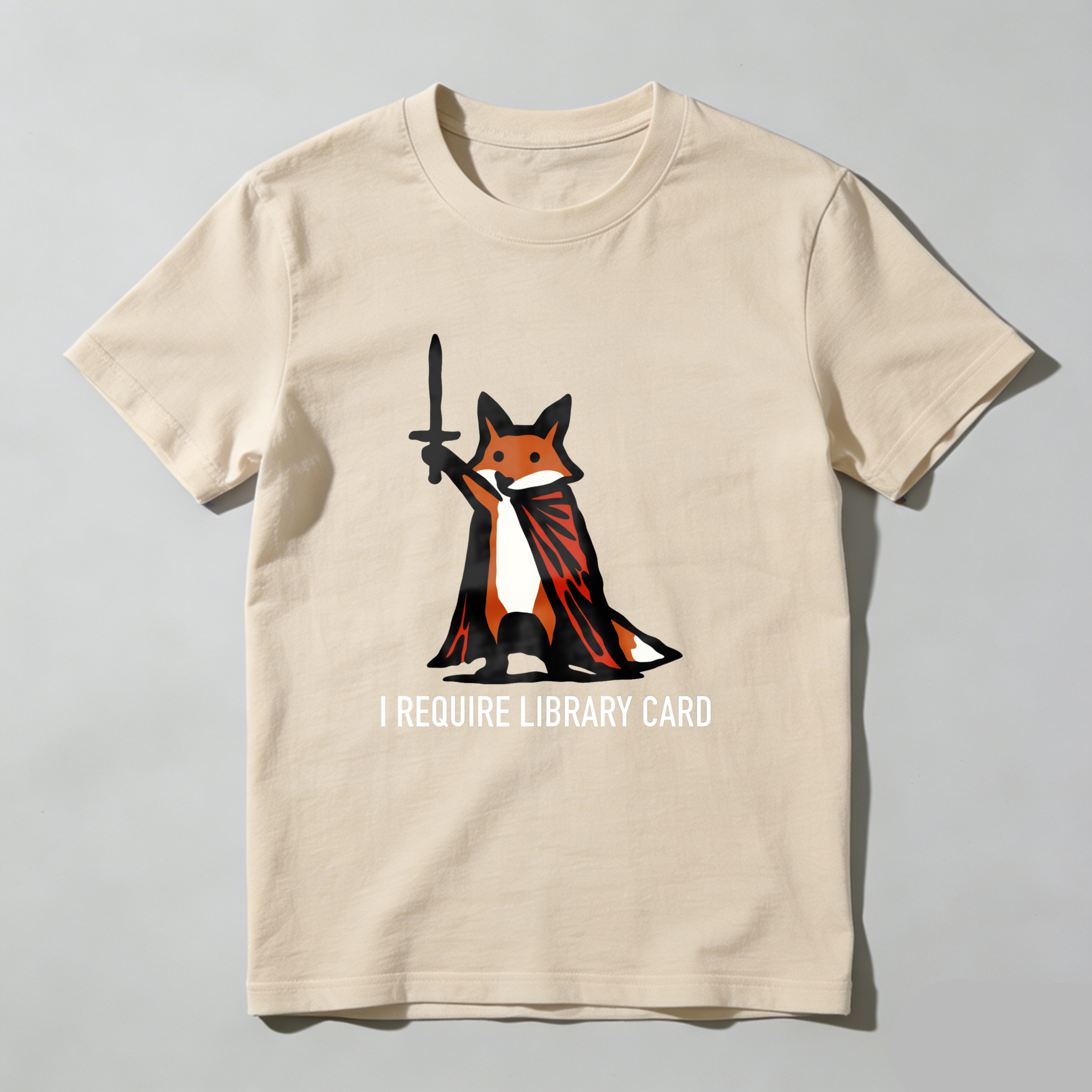 Wardrobecart Fox With Cape And Sword I Require Library Card Tshirt