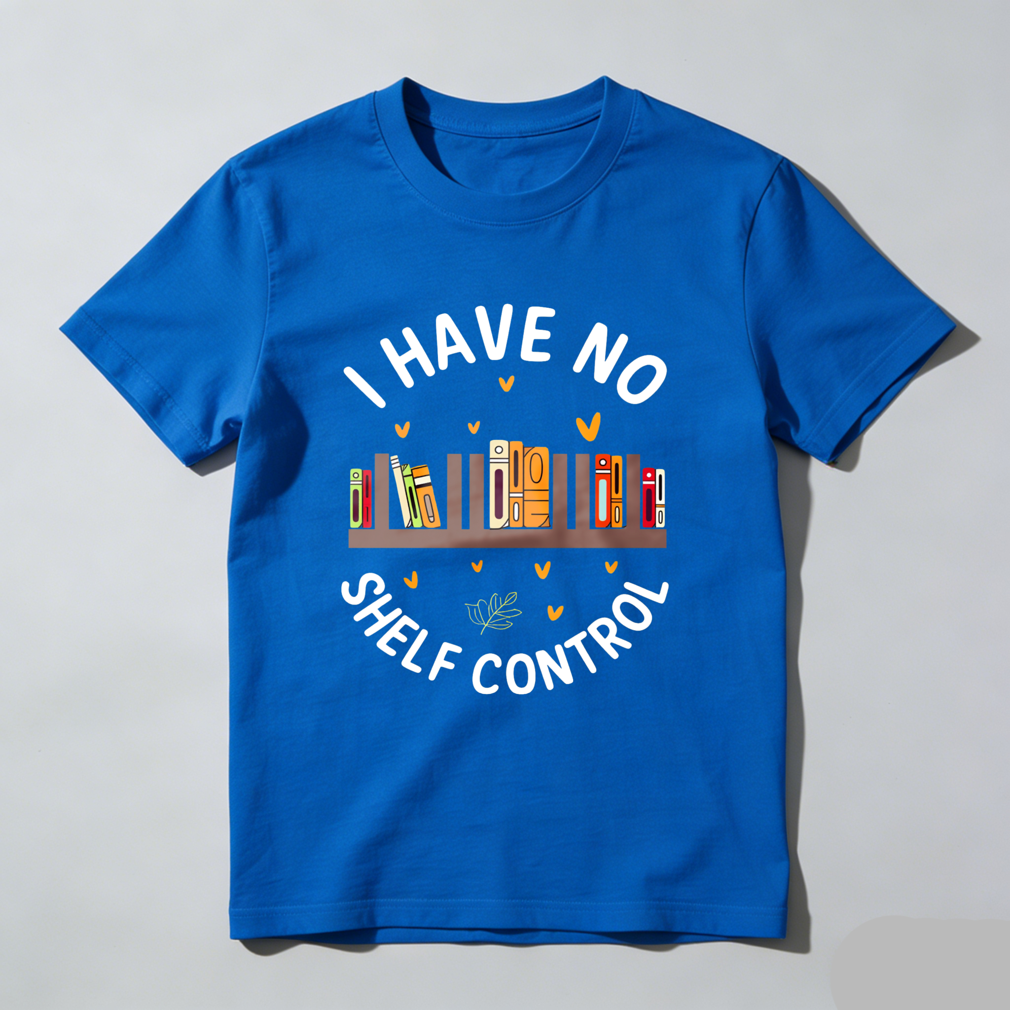 Wardrobecart I Have No Shelf Control Bookshelf Design Unisex Classic T-shirt