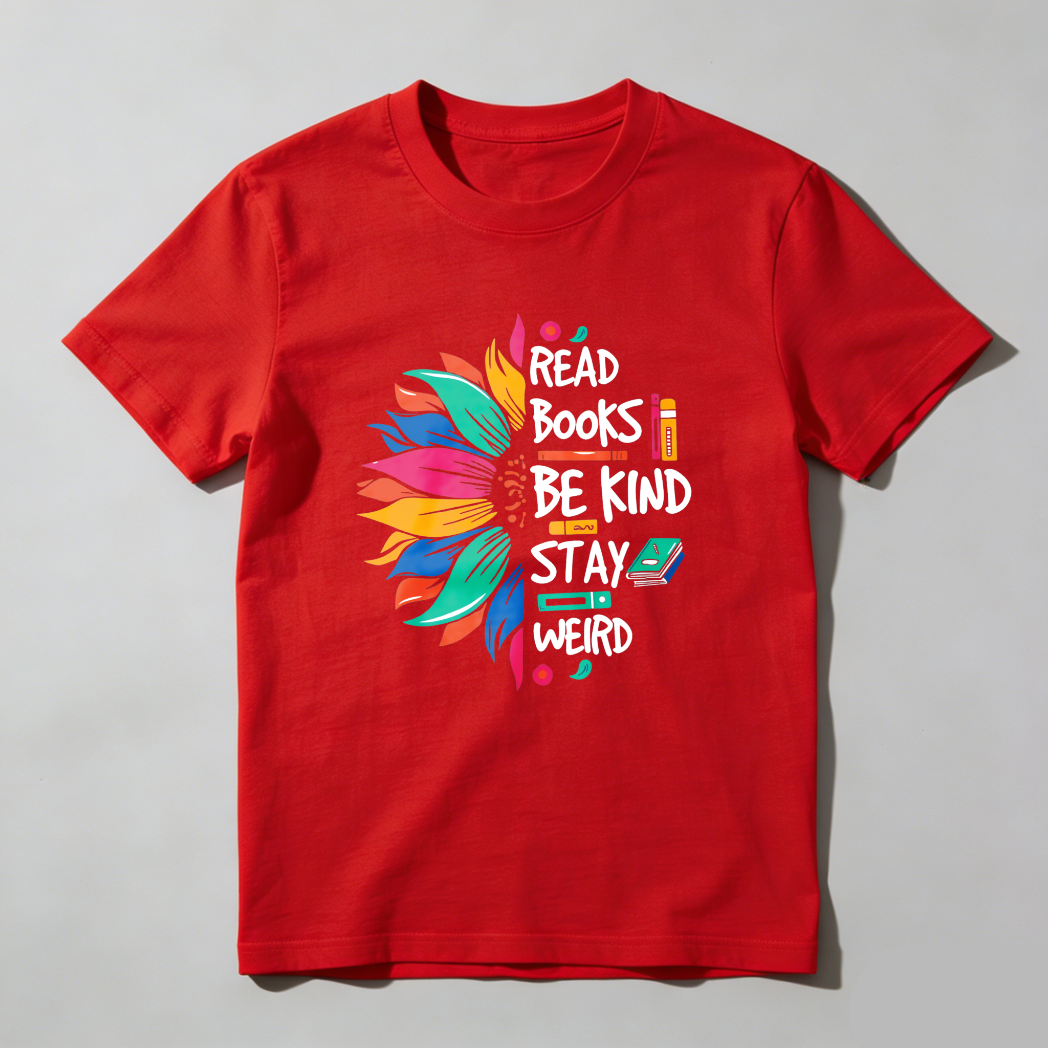 Wardrobecart Read Books Be Kind Stay Weird Tshirt