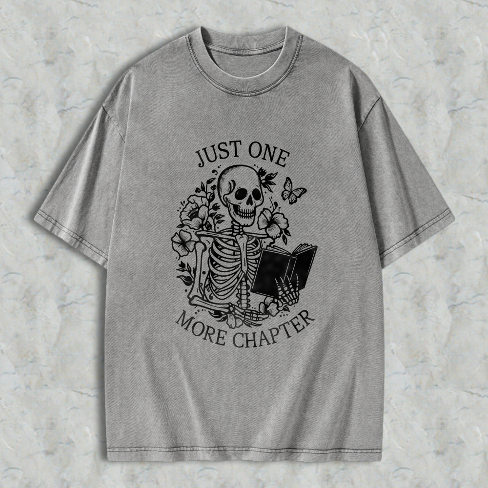 Wardrobecart Skeleton Reading Book With Flowers And Butterfly Just One More Chapter Unisex Washed T-shirt