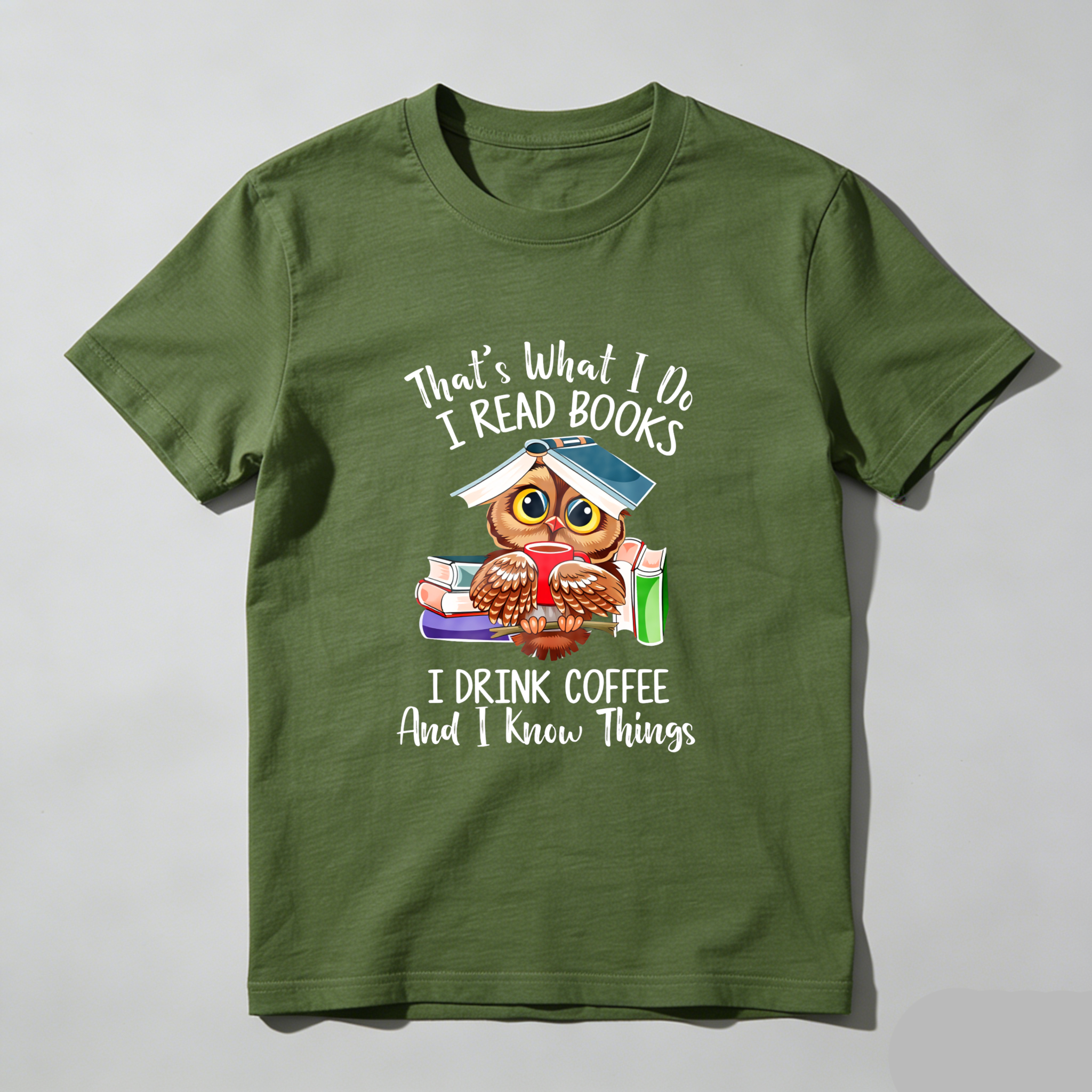 Wardrobecart That's What I Do I Read Books I Drink Coffee And I Know Things Tshirt