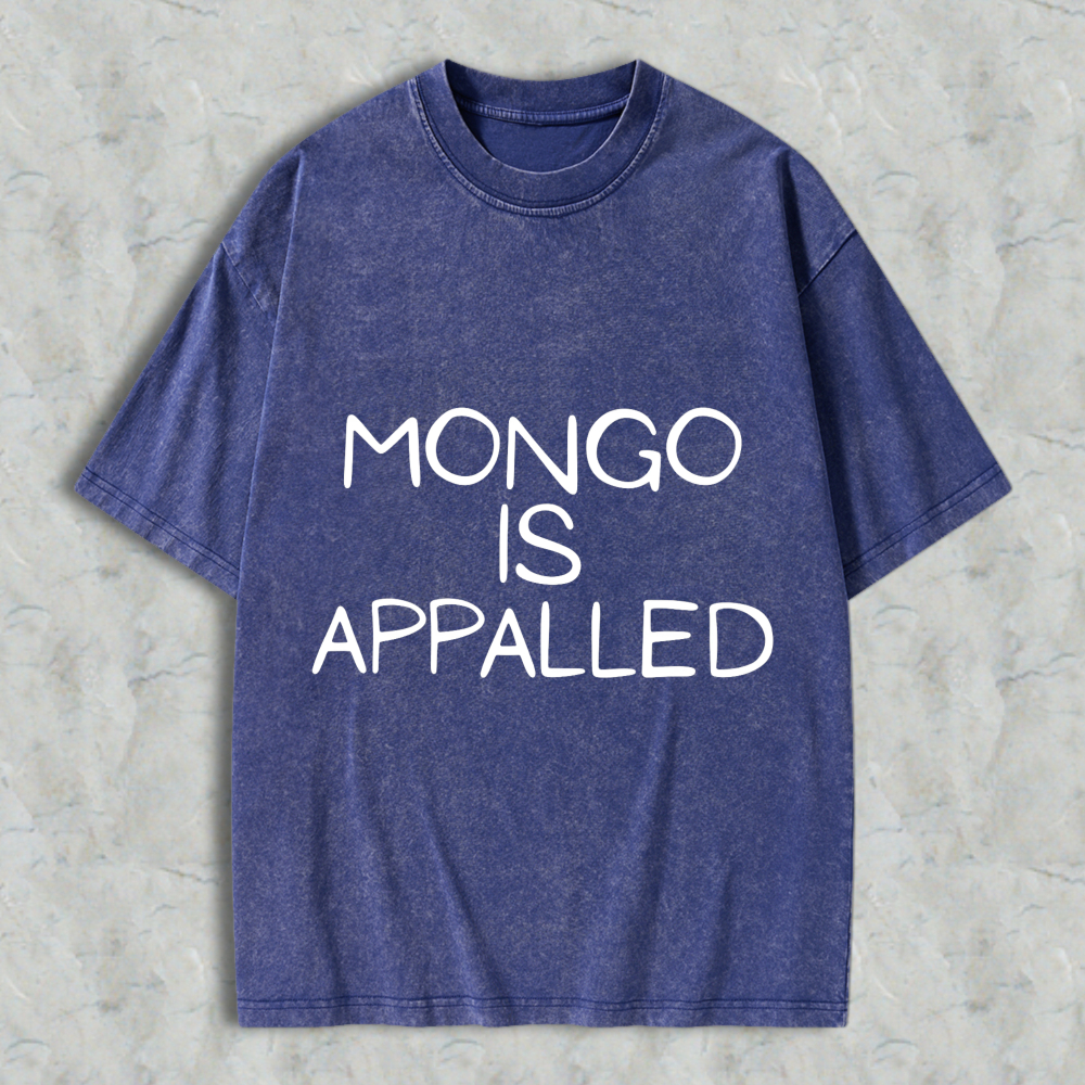 Wardrobecart Mongo Is Appalled Unisex Washed T-shirt
