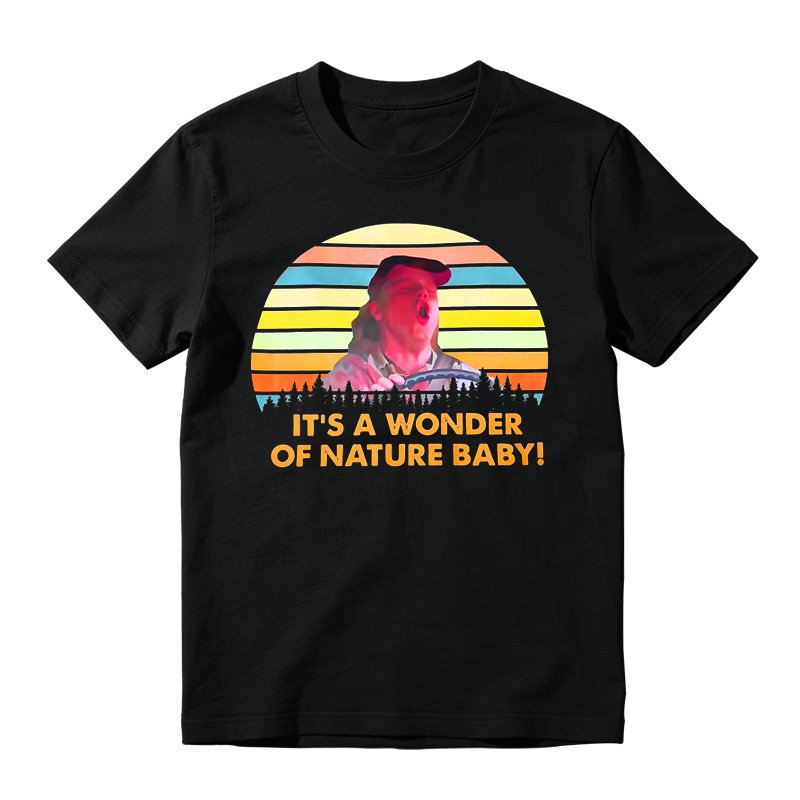 It's The Wonder Of Nature Baby Movie Quote Funny Meme Vintage T-shirt
