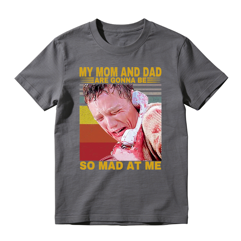 My Mom And Dad Are Gonna Be So Mad At Me Funny Retro Sunset Movie Quote T-shirt