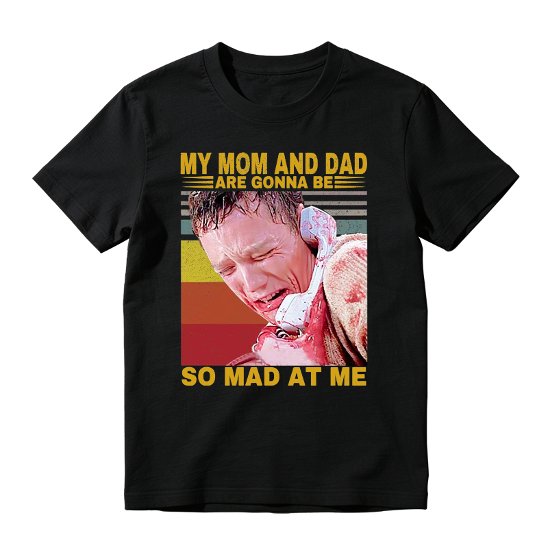 My Mom And Dad Are Gonna Be So Mad At Me Funny Retro Sunset Movie Quote T-shirt