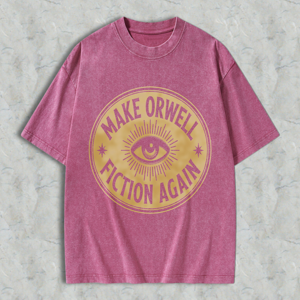 Wardrobecart Make Orwell Fiction Again Eye Symbol Unisex Washed T-shirt