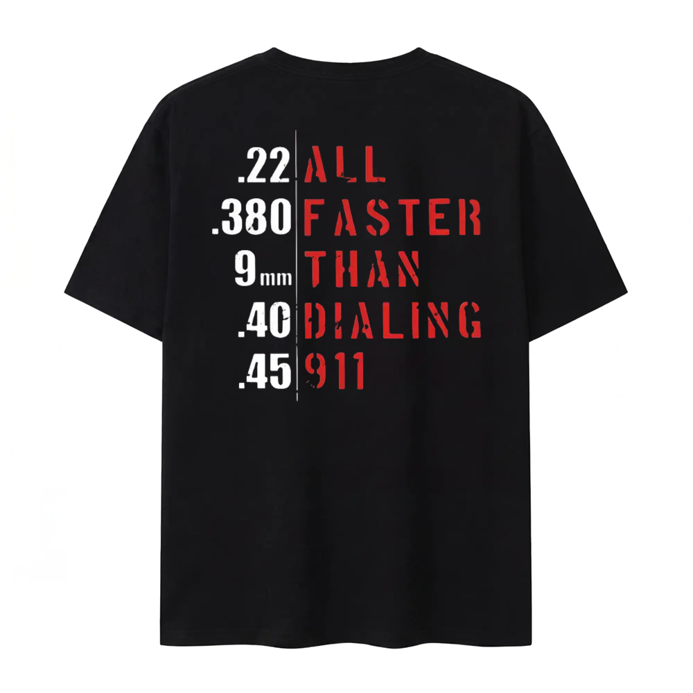 All Faster Than Dialing 911 T-shirt