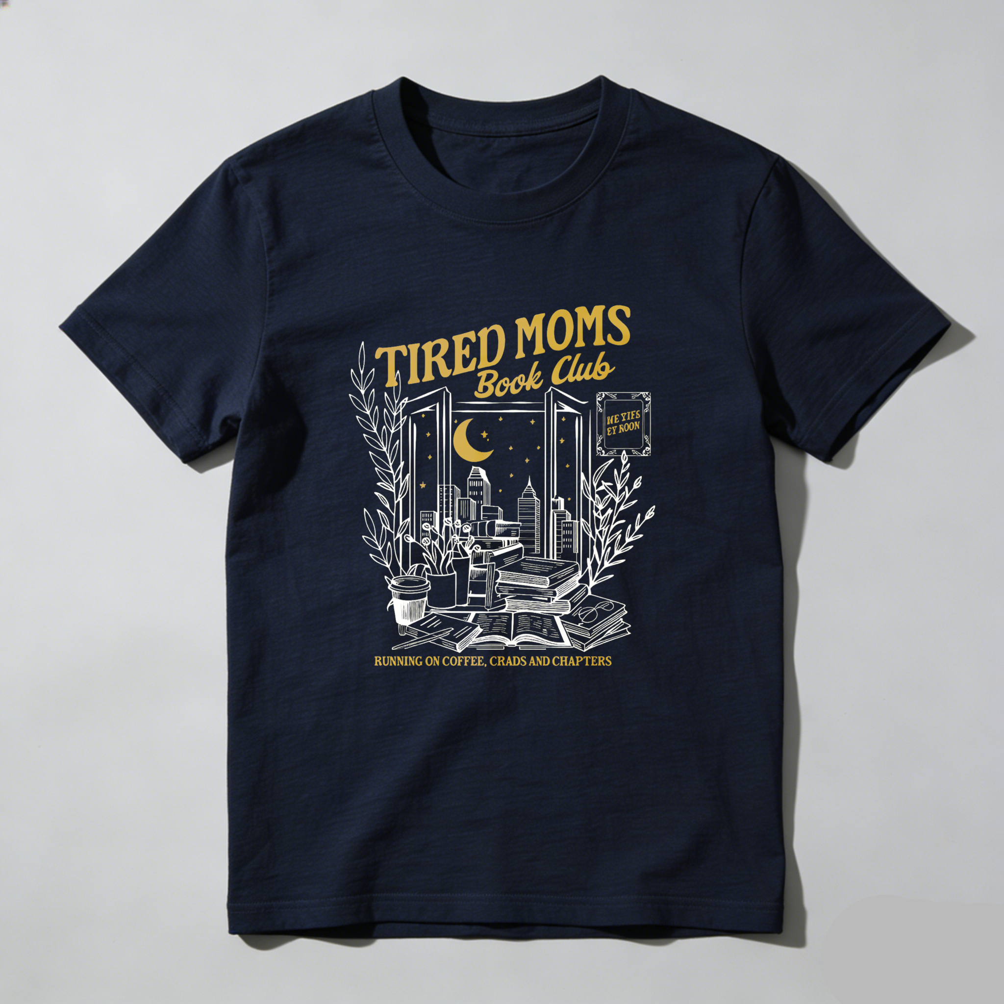 Wardrobecart Tired Moms Book Club Night Reading Scene Tshirt