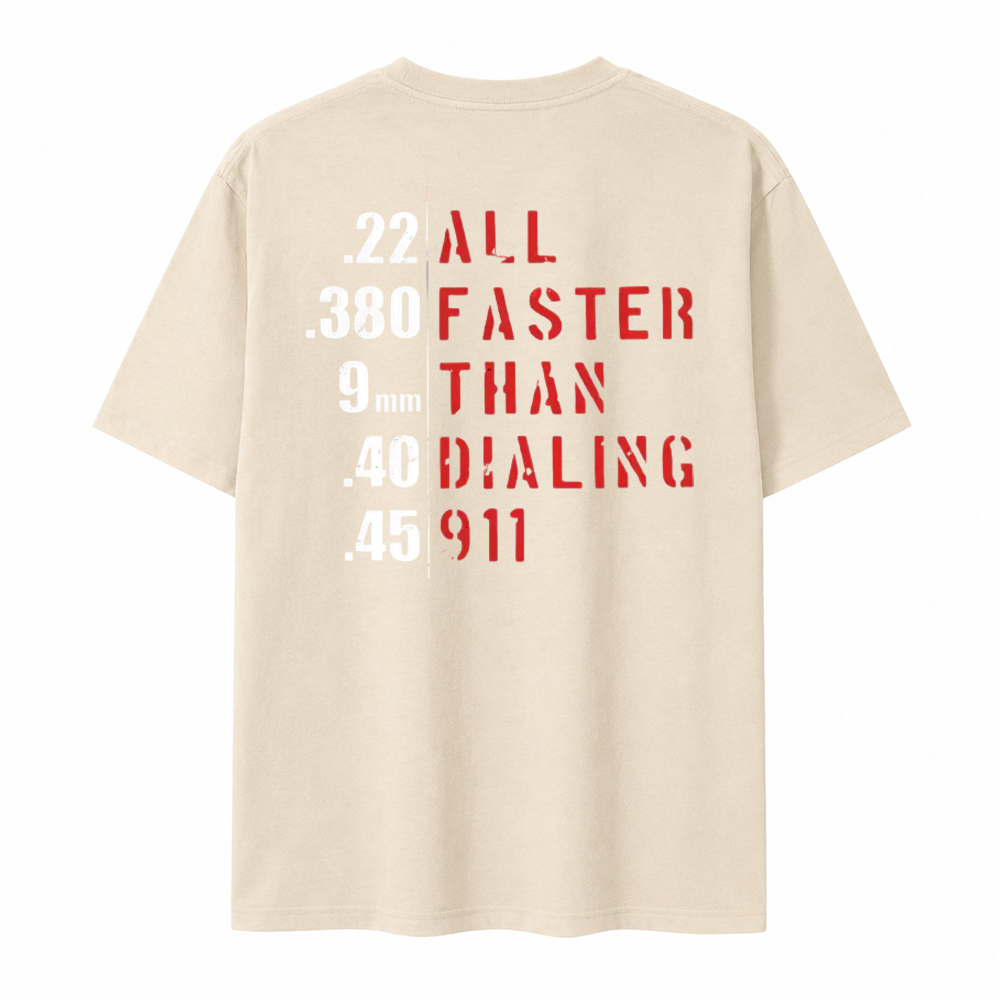 All Faster Than Dialing 911 T-shirt
