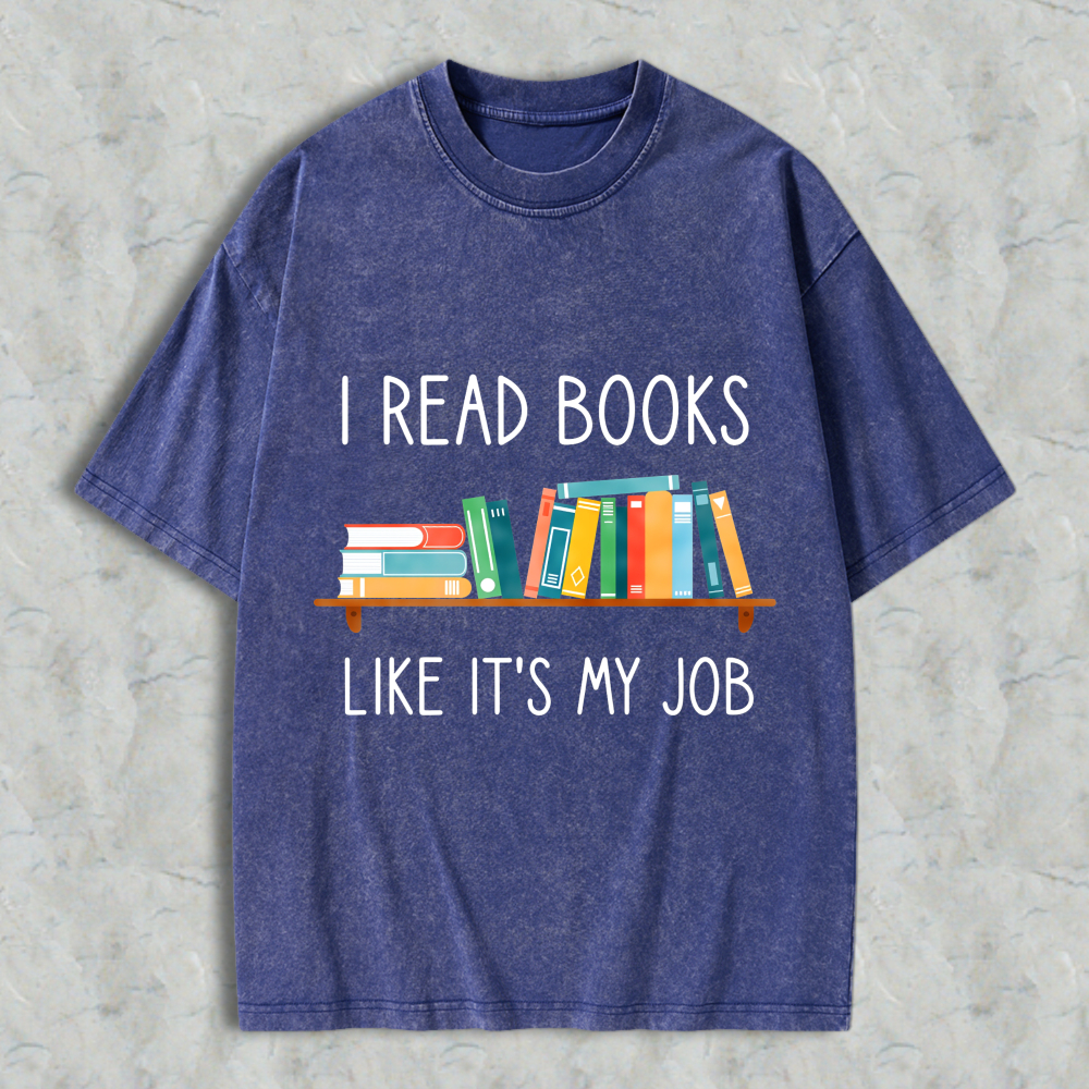 Wardrobecart I Read Books Like Its My Job With Bookshelf Design Unisex Washed T-shirt