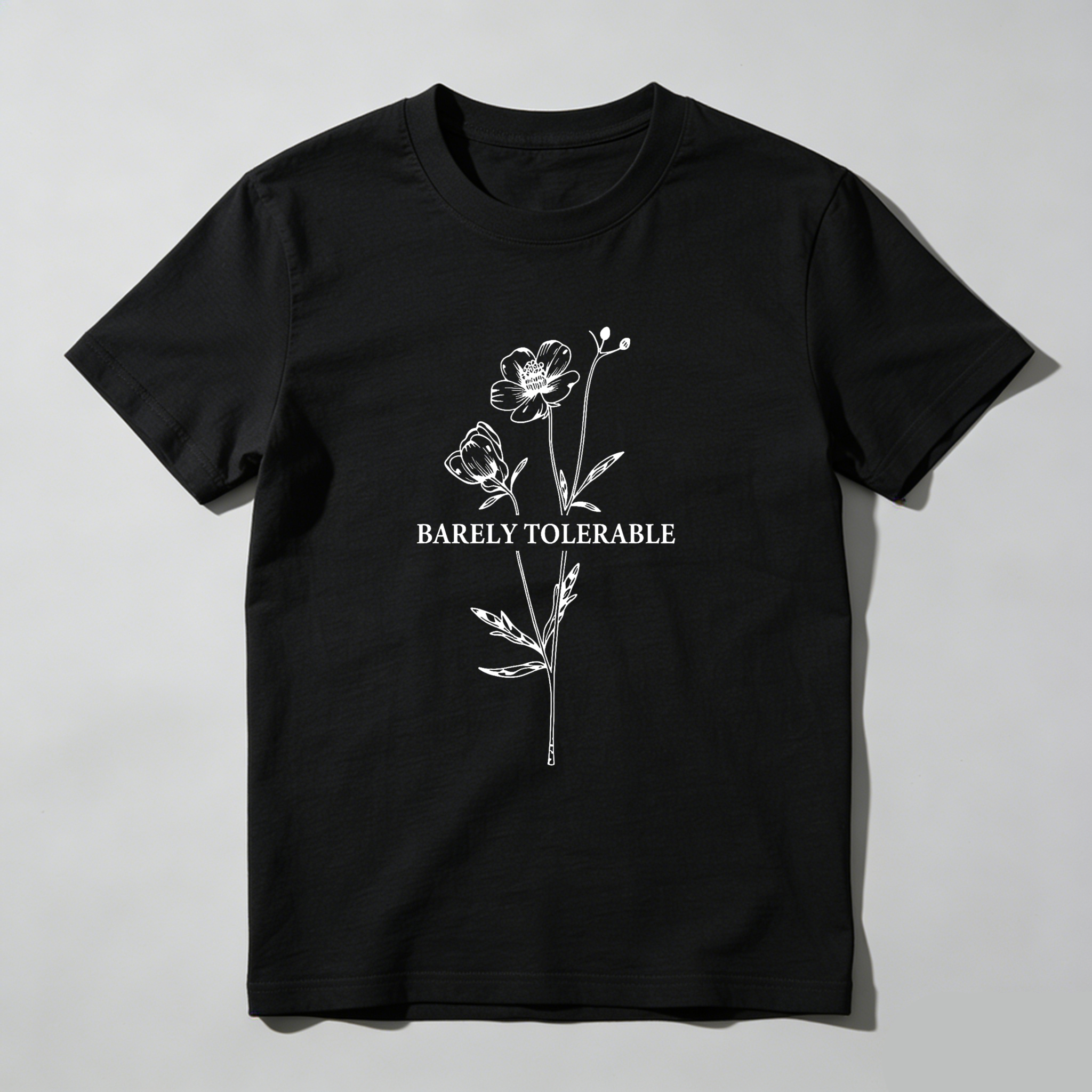 Wardrobecart Barely Tolerable Flower Design Print Tshirt