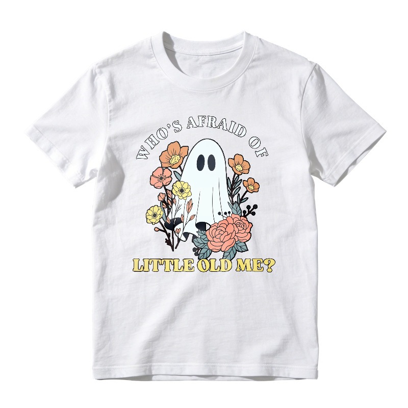 Whos Afraid Of Little Old Me Ghost And Floral Design Unisex Classic T Shirt
