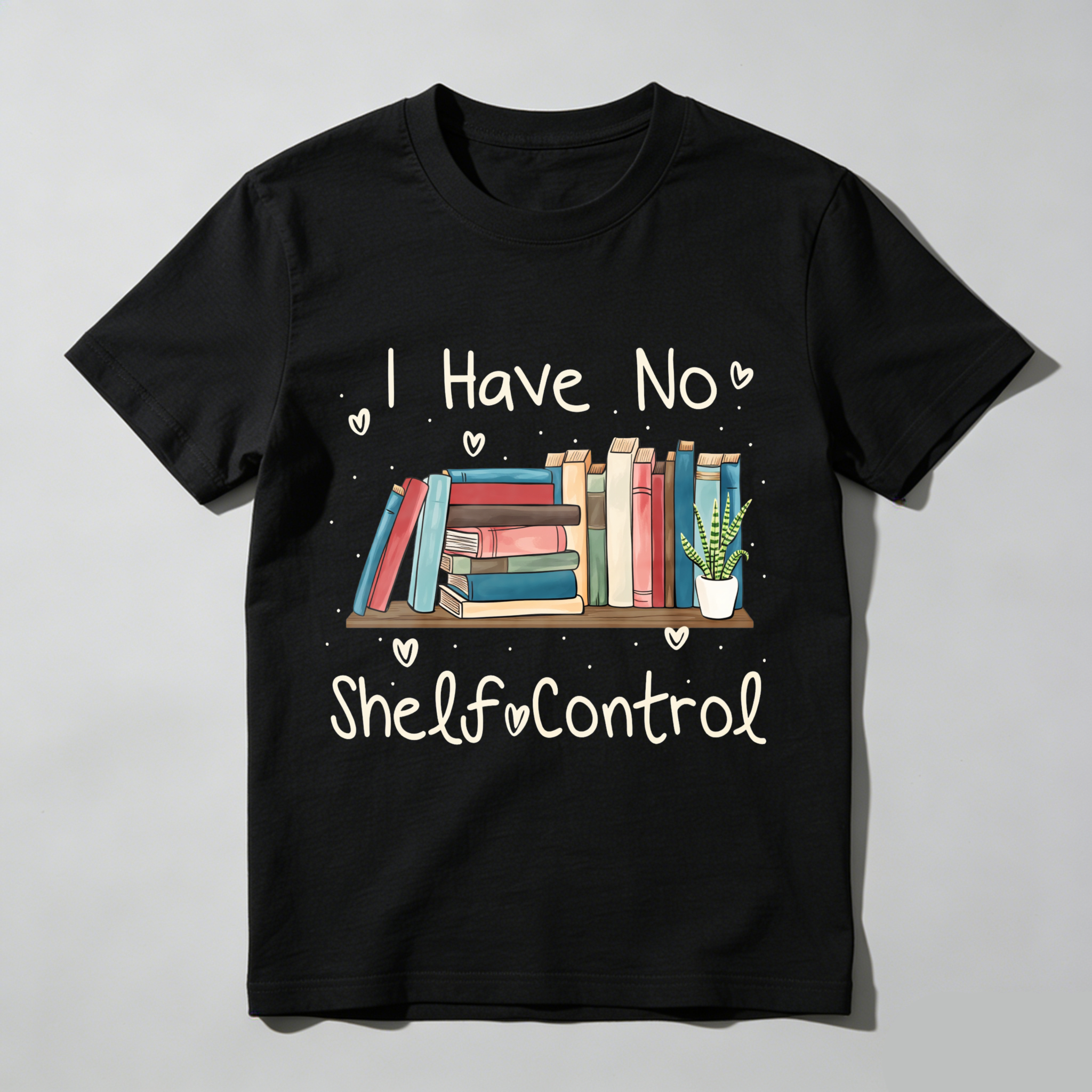 Wardrobecart Book Stack And Plant With Text I Have No Shelf Control Unisex Classic T-shirt