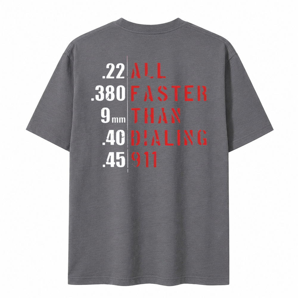 All Faster Than Dialing 911 T-shirt