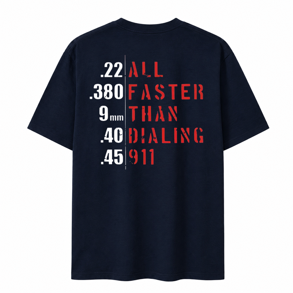 All Faster Than Dialing 911 T-shirt