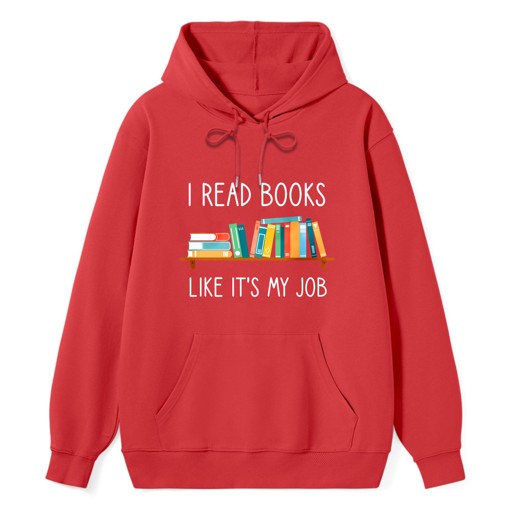 Wardrobecart I Read Books Like Its My Job Bookshelf Design Unisex Classic Hoodie