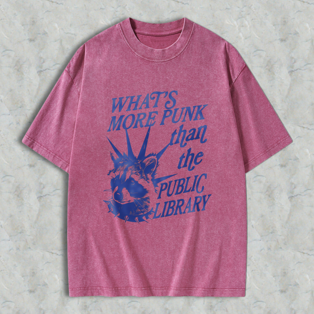 Wardrobecart Whats More Punk Than The Public Library Graphic Unisex Washed T-shirt