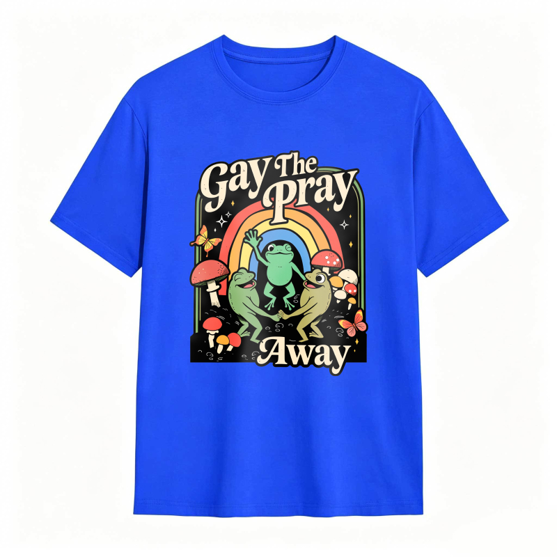 Gay The Pray Away Rainbow Funny Meme Frogs LGBT Pride T-Shirt