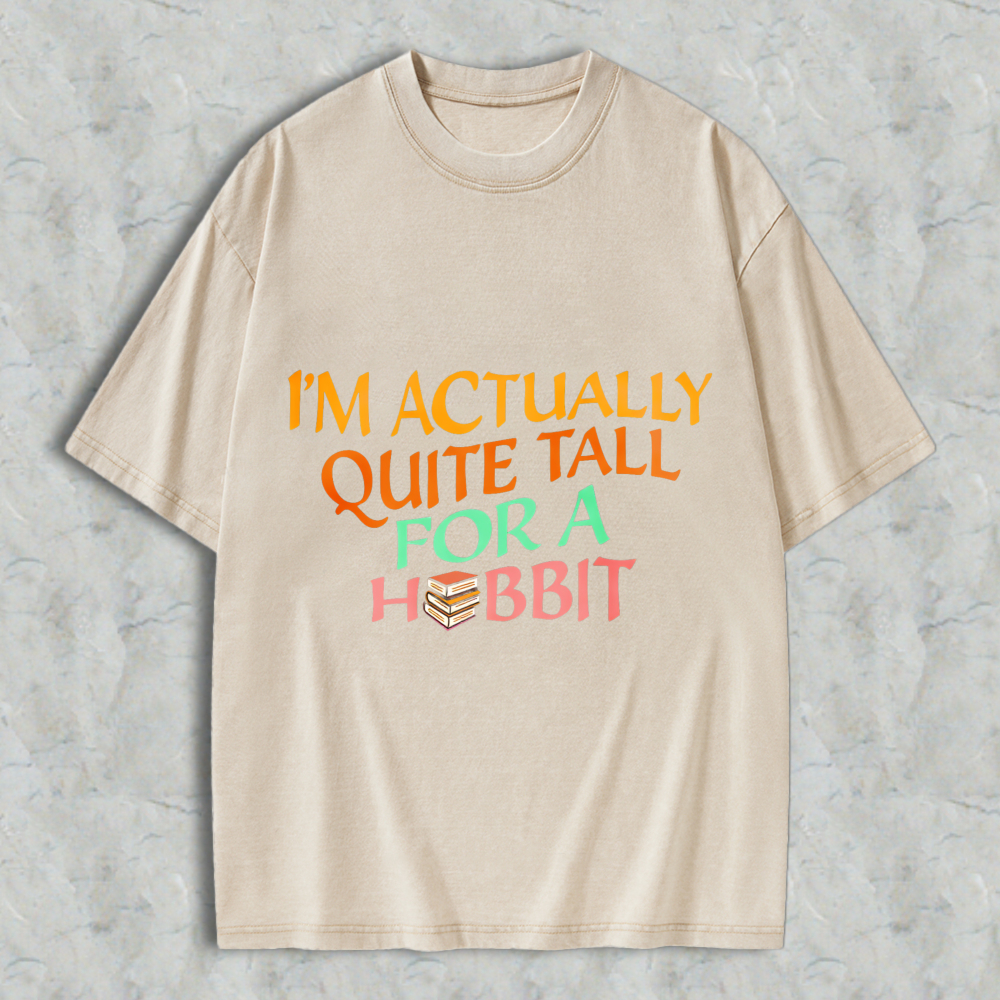 Wardrobecart I'm Actually Quite Tall For A Hobbit Unisex Washed T-shirt