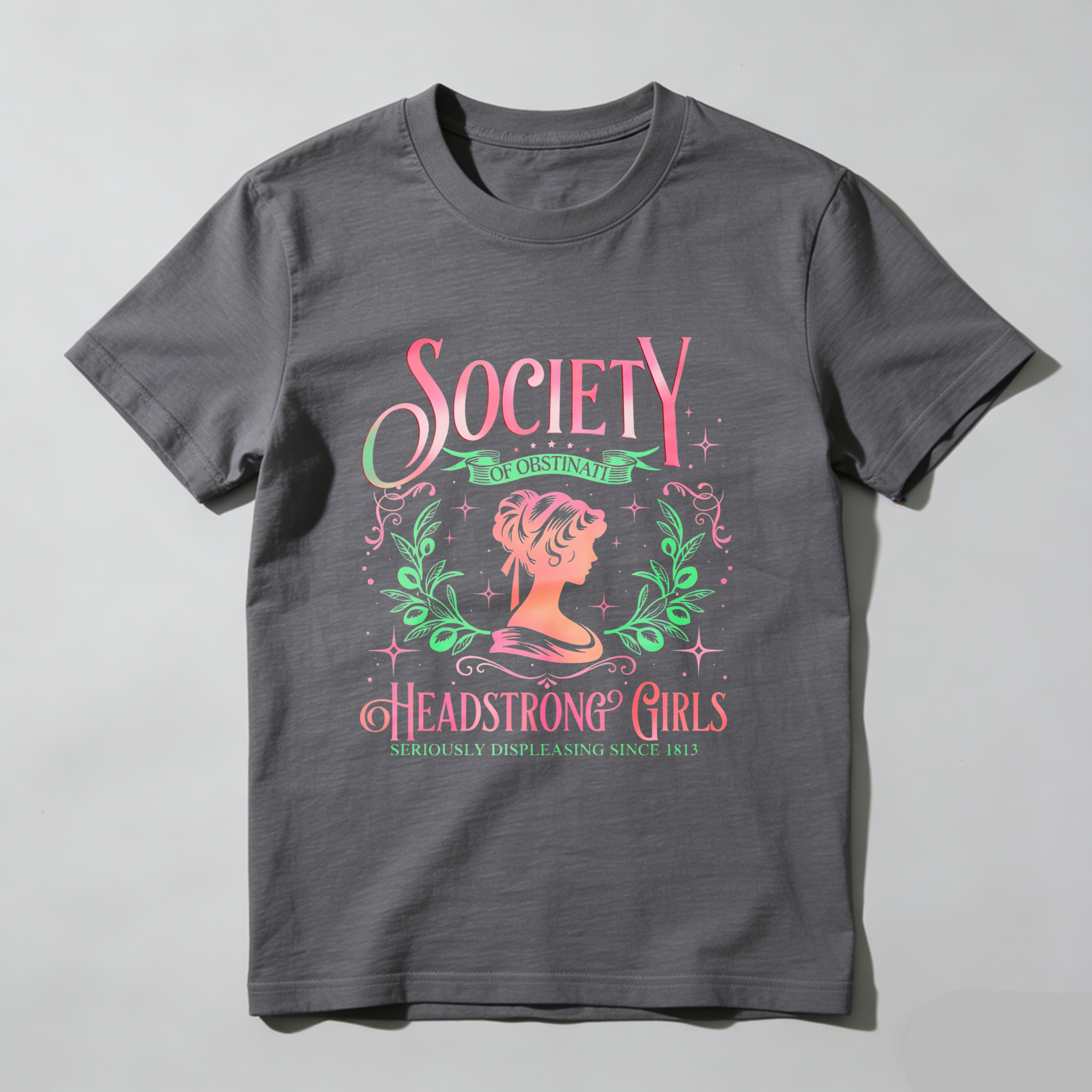 Wardrobecart Society Of Obstinate Headstrong Girls Tshirt