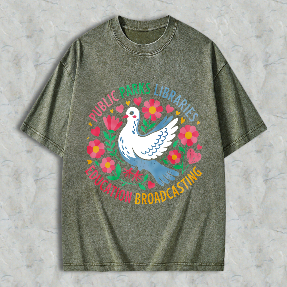 Wardrobecart Dove With Flowers And Hearts Public Parks Libraries Education Broadcasting Unisex Washed T-shirt