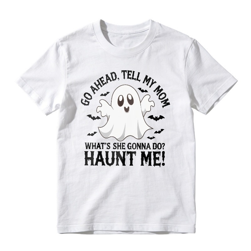 Funny Ghost Haunt Me Quote, Unisex Classic T-shirt