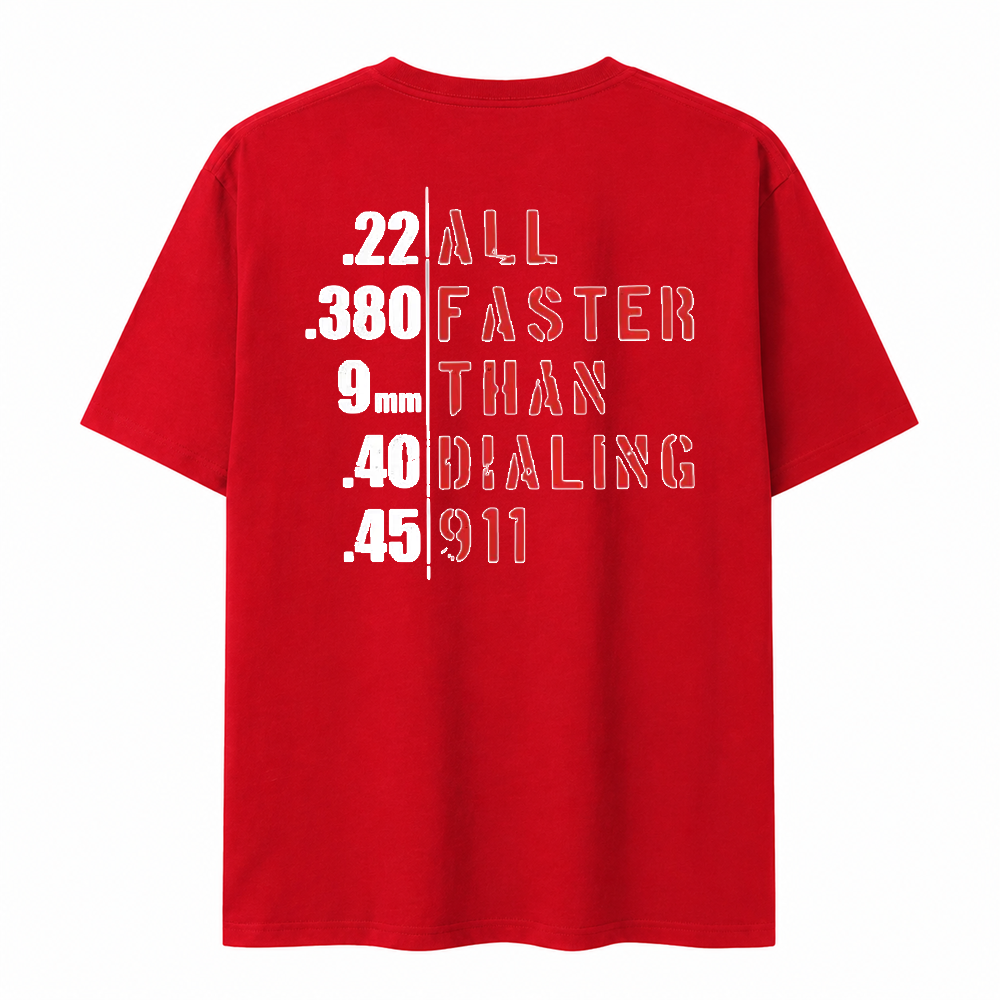 All Faster Than Dialing 911 T-shirt