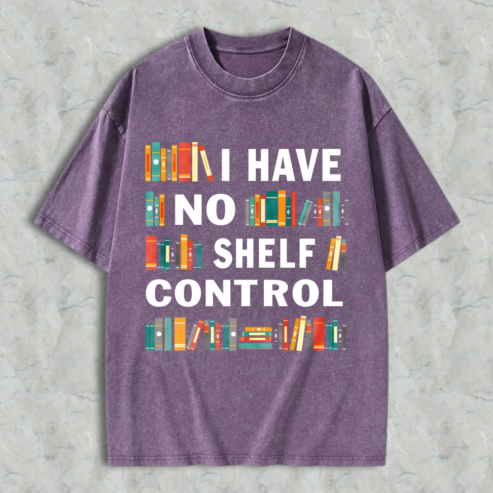 Wardrobecart Book Lover I Have No Shelf Control Unisex Washed T-shirt