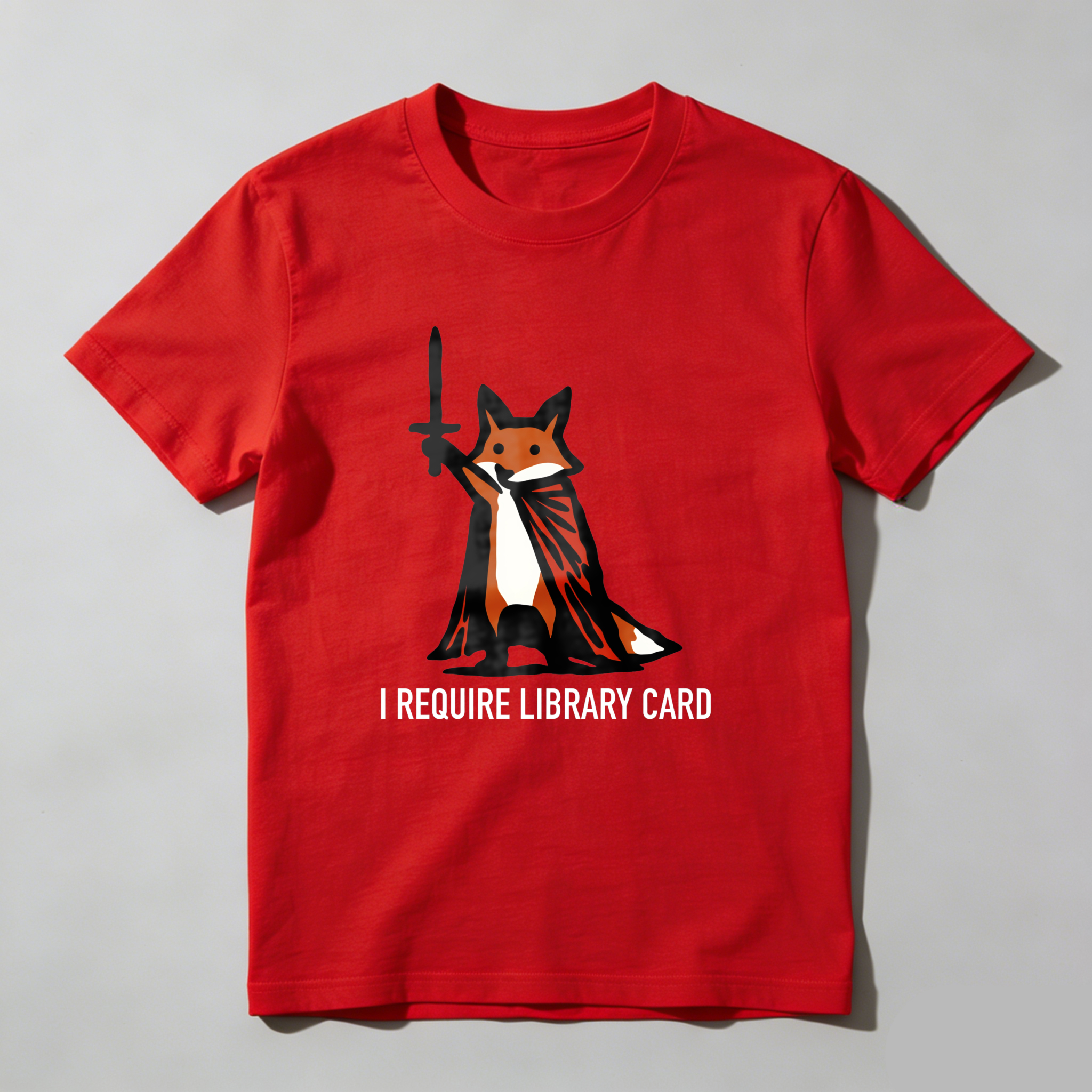 Wardrobecart Fox With Cape And Sword I Require Library Card Tshirt