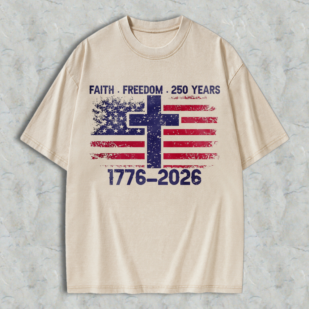 Faith Freedom 250 Years American Flag Cross 1776 2026 Washed T-shirt