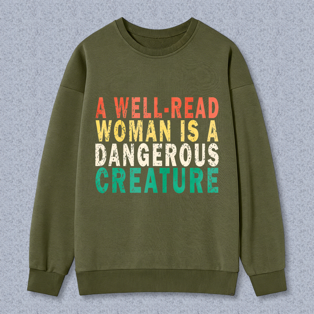 Wardrobecart A Well Read Woman Is A Dangerous Creature Unisex Classic Sweatshirt