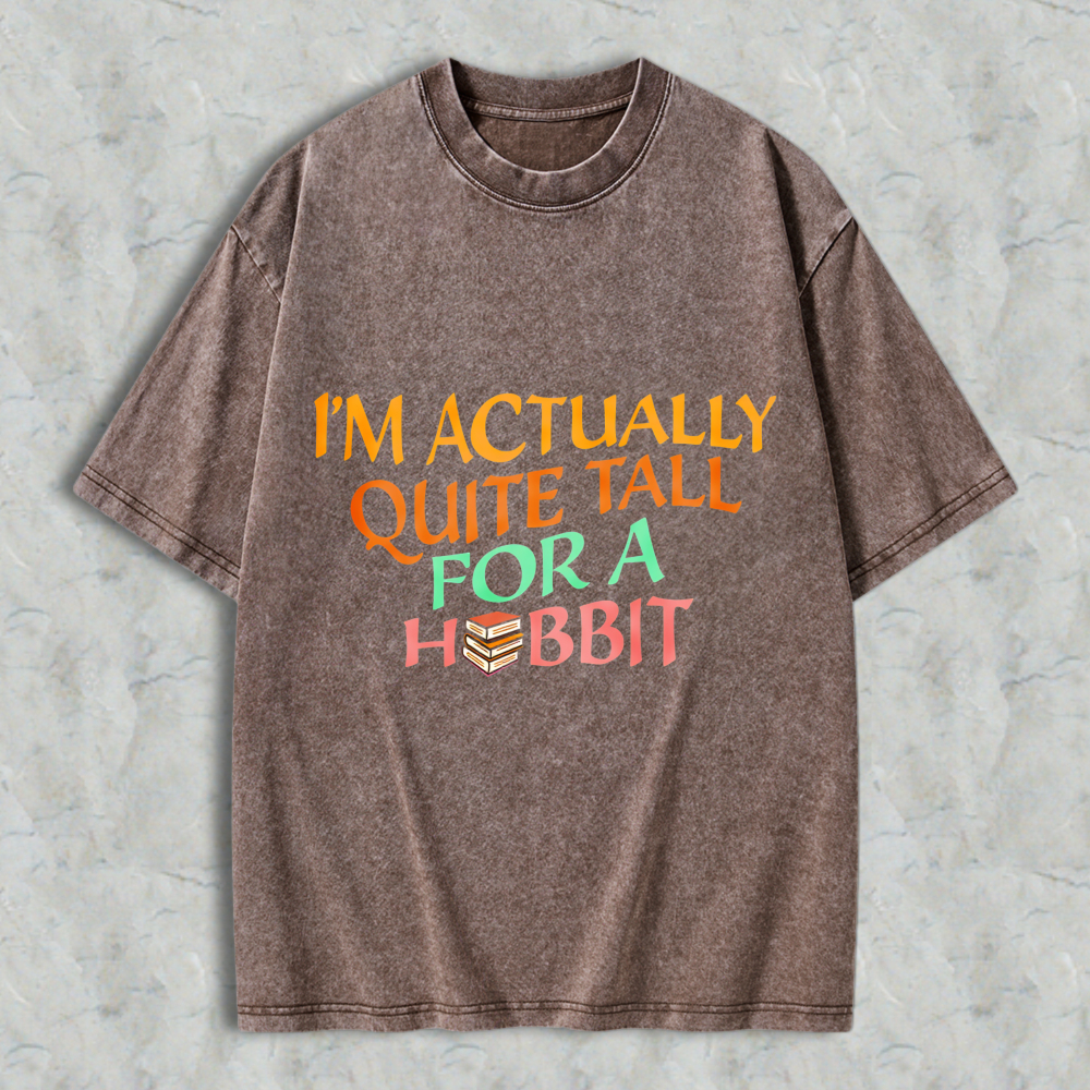 Wardrobecart I'm Actually Quite Tall For A Hobbit Unisex Washed T-shirt