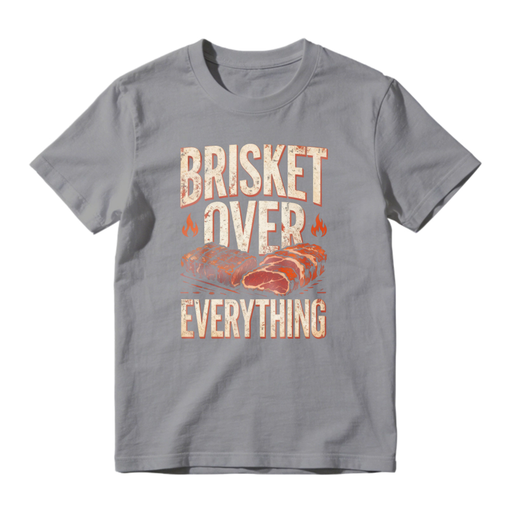 Brisket Over Everything Barbecue Smoked Meat Graphic Unisex Classic T-shirt