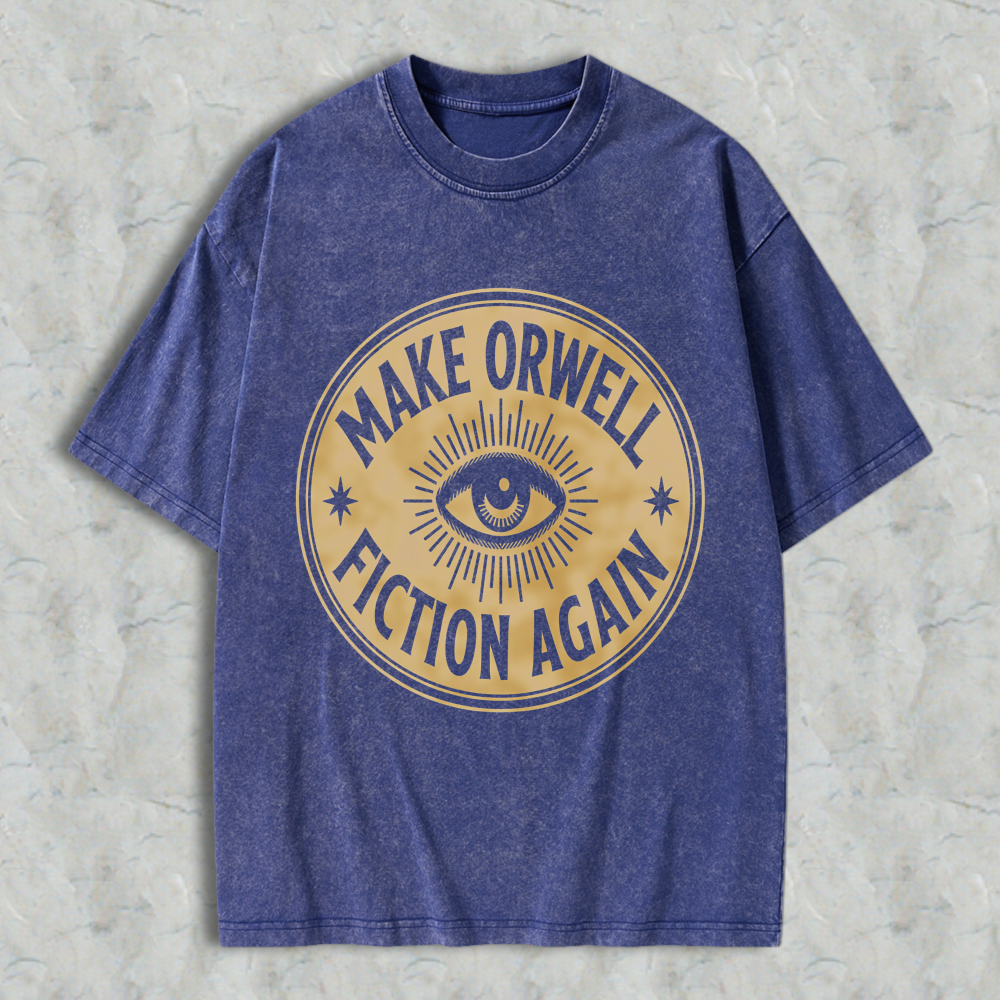 Wardrobecart Make Orwell Fiction Again Eye Symbol Unisex Washed T-shirt