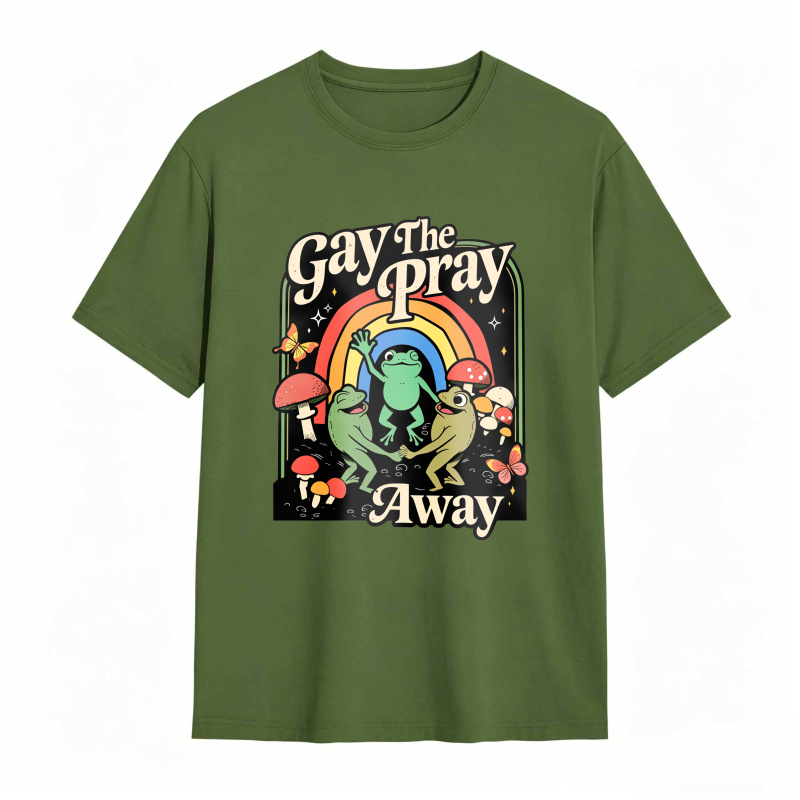Gay The Pray Away Rainbow Funny Meme Frogs LGBT Pride T-Shirt