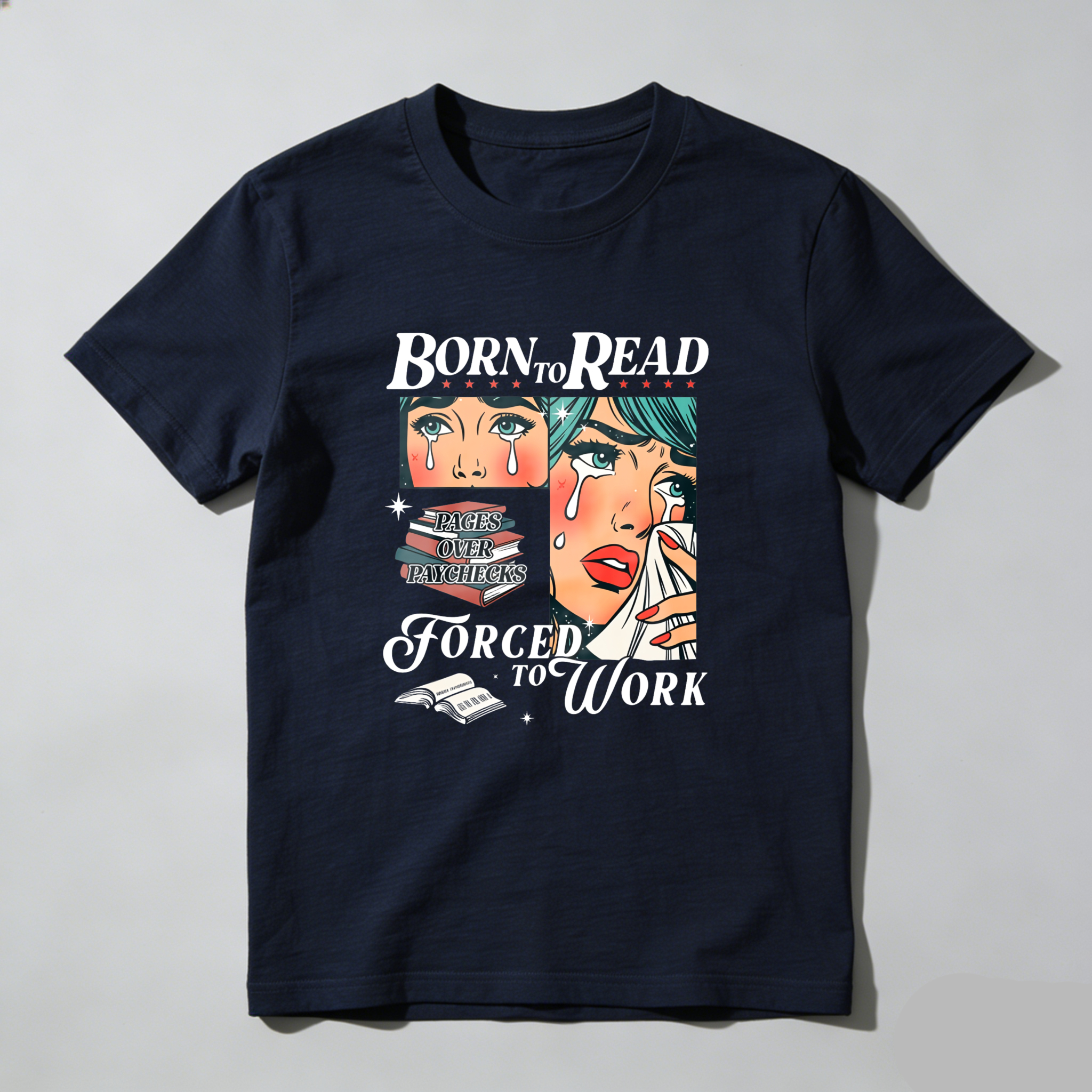 Wardrobecart Born To Read Forced To Work Tshirt
