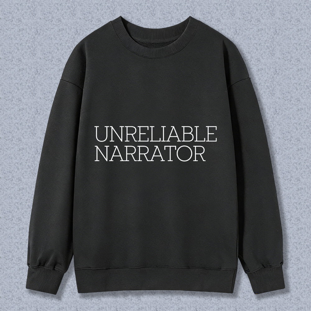 Wardrobecart Unreliable Narrator Unisex Classic Sweatshirt