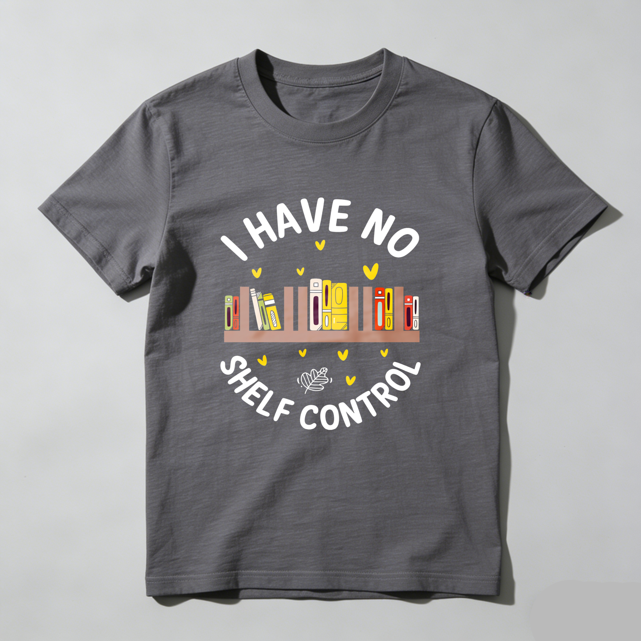 Wardrobecart I Have No Shelf Control Tshirt
