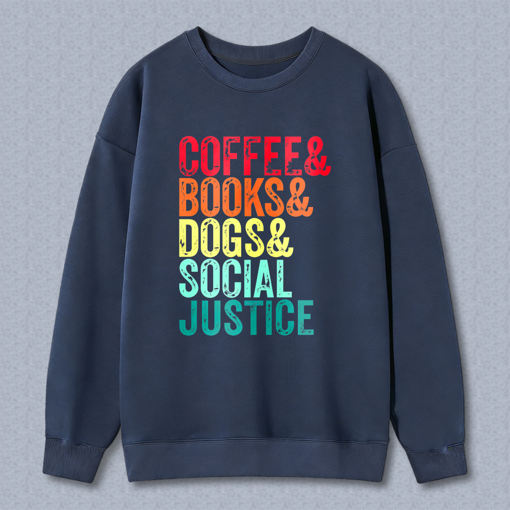 Wardrobecart Coffee Books Dogs Social Justice Unisex Classic Sweatshirt