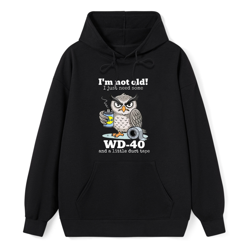 Owl Holding Wd 40 And Duct Tape With Text I M Not Old I Just Need Some Wd 40 And A Little Duct Tape T Shirt